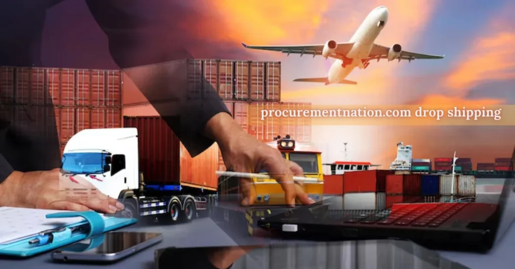 ProcurementNation.com Drop Shipping for Modern Entrepreneurs