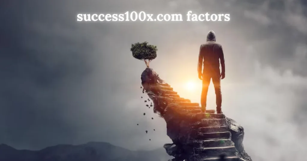 success100x.com Factors: Master Growth and Dominate Life
