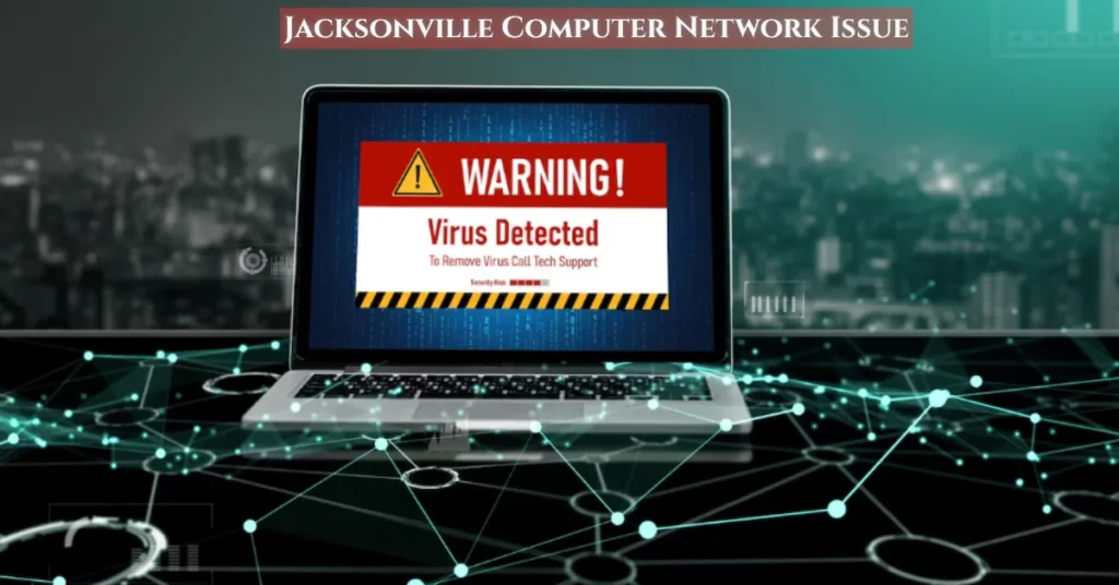 Jacksonville Computer Network Issue